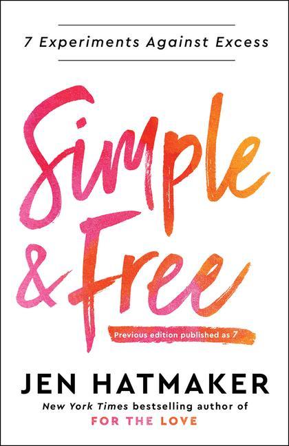 Knjiga Simple and Free: 7 Experiments Against Excess Hatmaker