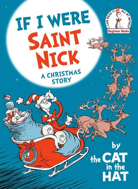 Kniha If I Were Saint Nick---By the Cat in the Hat: A Christmas Story 