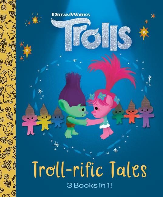 Kniha Troll-Rific Tales (DreamWorks Trolls) Golden Books