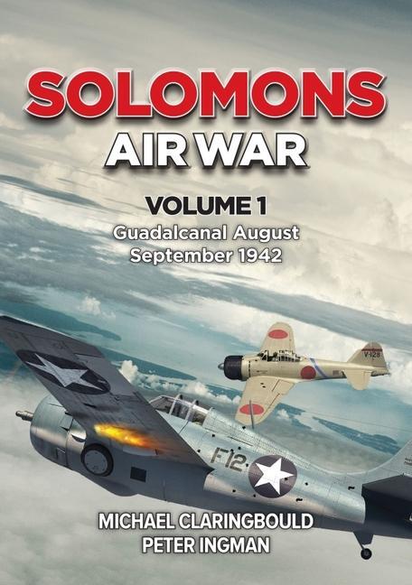 Kniha Solomons Air War Volume 1 Peter Ingman