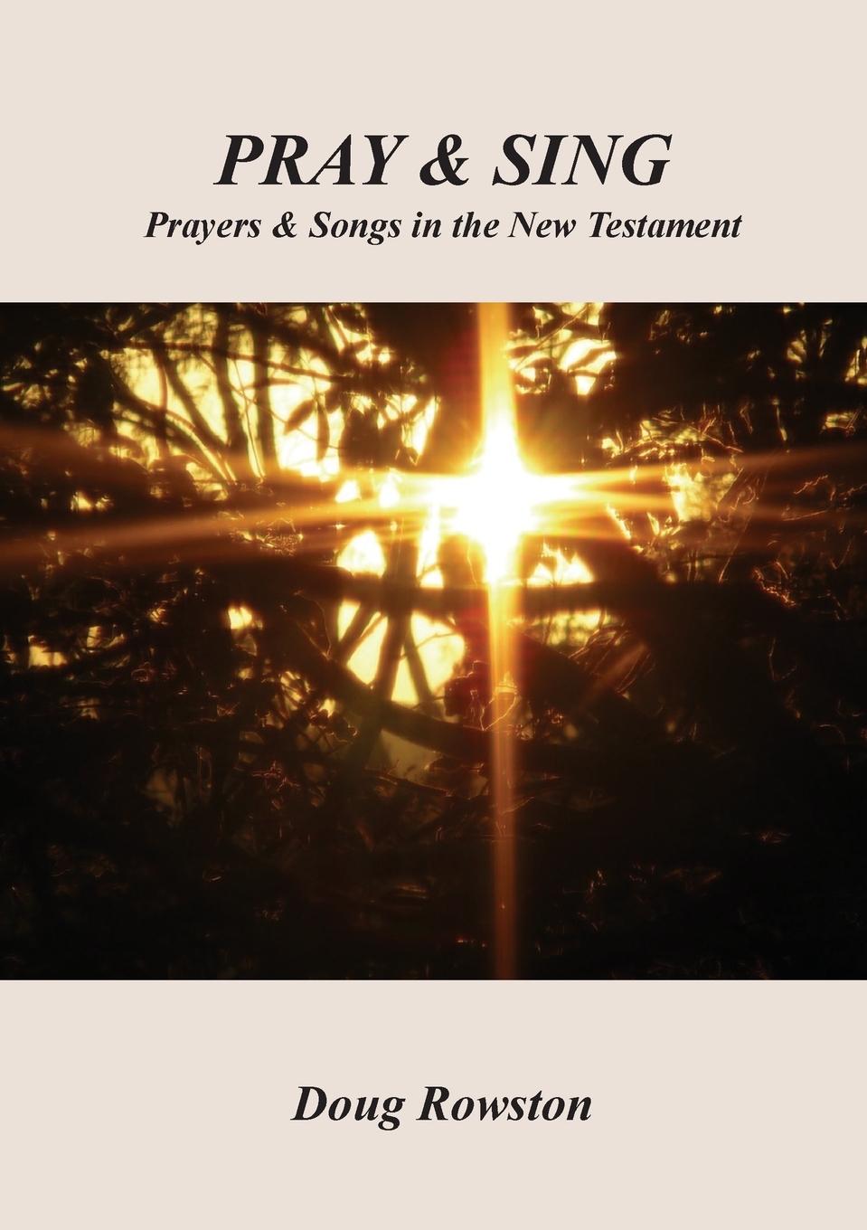 Knjiga Pray & Sing Doug Rowston