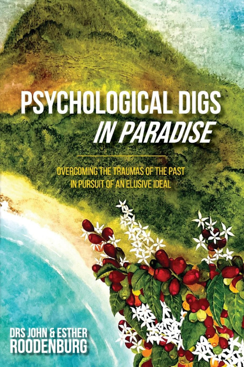 Knjiga Psychological Digs In Paradise Esther Roodenburg
