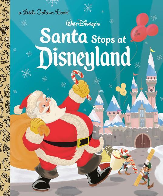 Knjiga Santa Stops at Disneyland (Disney Classic) Golden Books