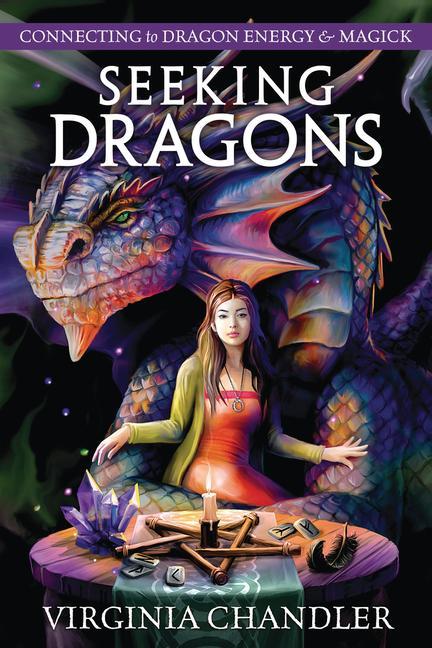 Książka Seeking Dragons: Connecting to Dragon Energy & Magick 