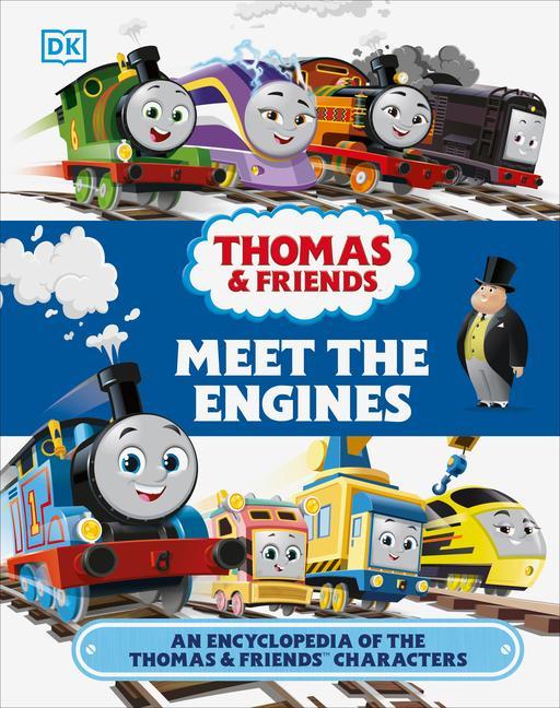 Knjiga Thomas and Friends Meet the Engines: An Encyclopedia of the Thomas and Friends Characters 