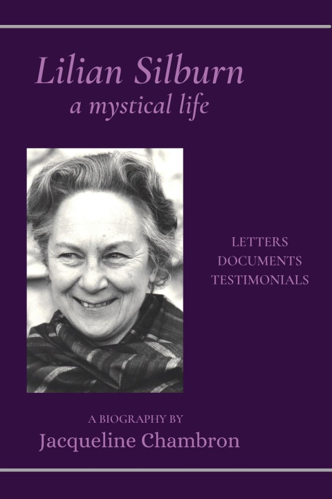 Kniha Lilian Silburn, a Mystical Life 
