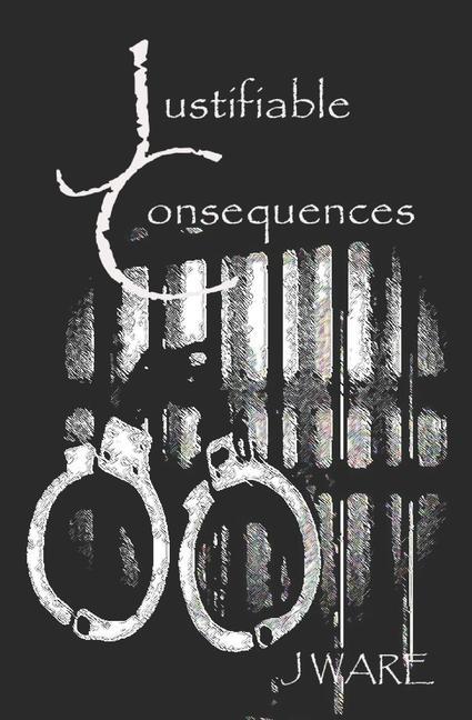 Knjiga Justifiable Consequences J Ware