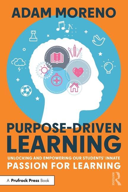 Knjiga Purpose-Driven Learning Adam Moreno