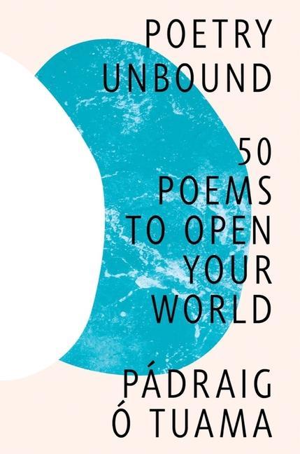 Kniha Poetry Unbound - 50 Poems to Open Your World 