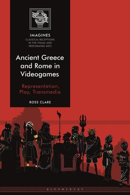 Könyv Ancient Greece and Rome in Videogames Filippo Carl?-Uhink