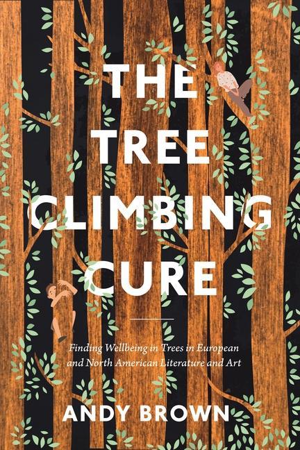 Könyv Tree Climbing Cure Greg Garrard