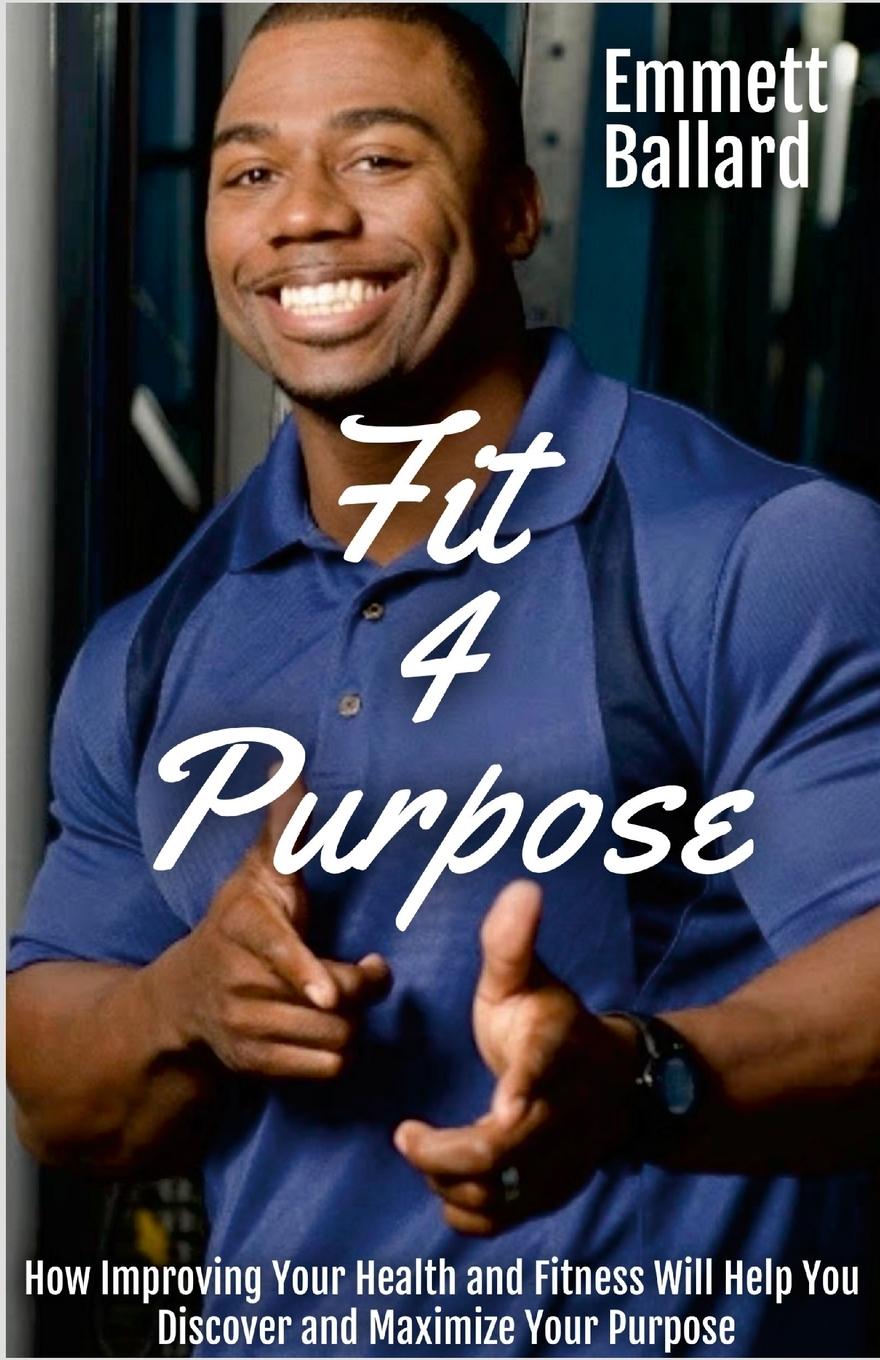 Buch Fit 4 Purpose Emmett Ballard