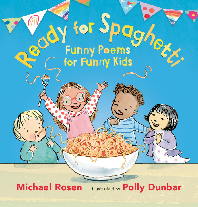 Carte Ready for Spaghetti: Funny Poems for Funny Kids Polly Dunbar