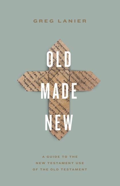 Knjiga Old Made New Greg Lanier
