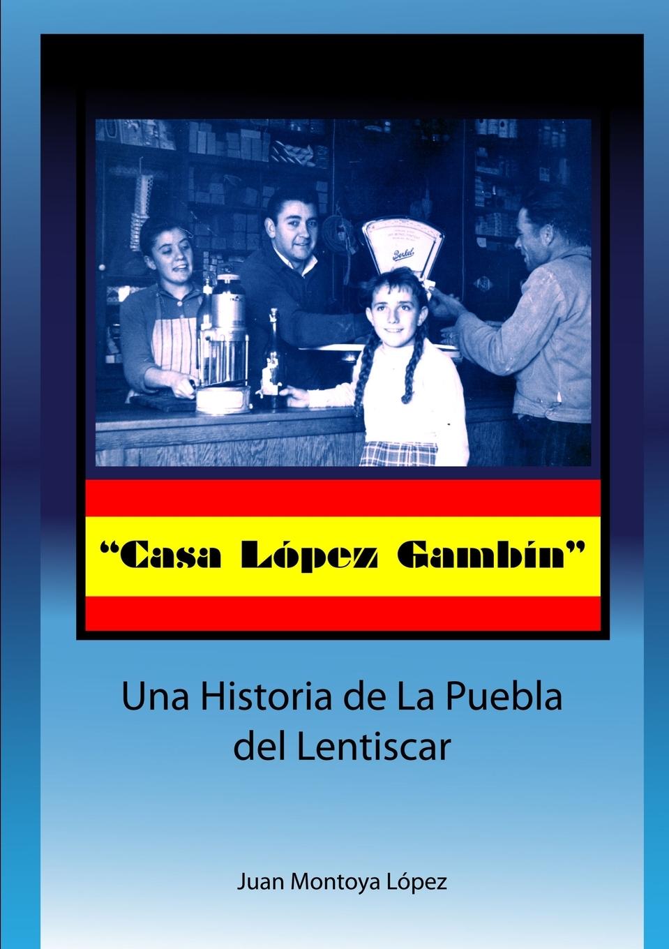 Książka Casa Lopez Gambin Juan Montoya López