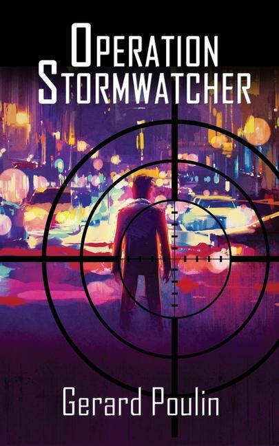 Knjiga Operation Stormwatcher Gerard Poulin