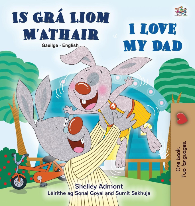 Könyv I Love My Dad (Irish English Bilingual Children's Book) Kidkiddos Books