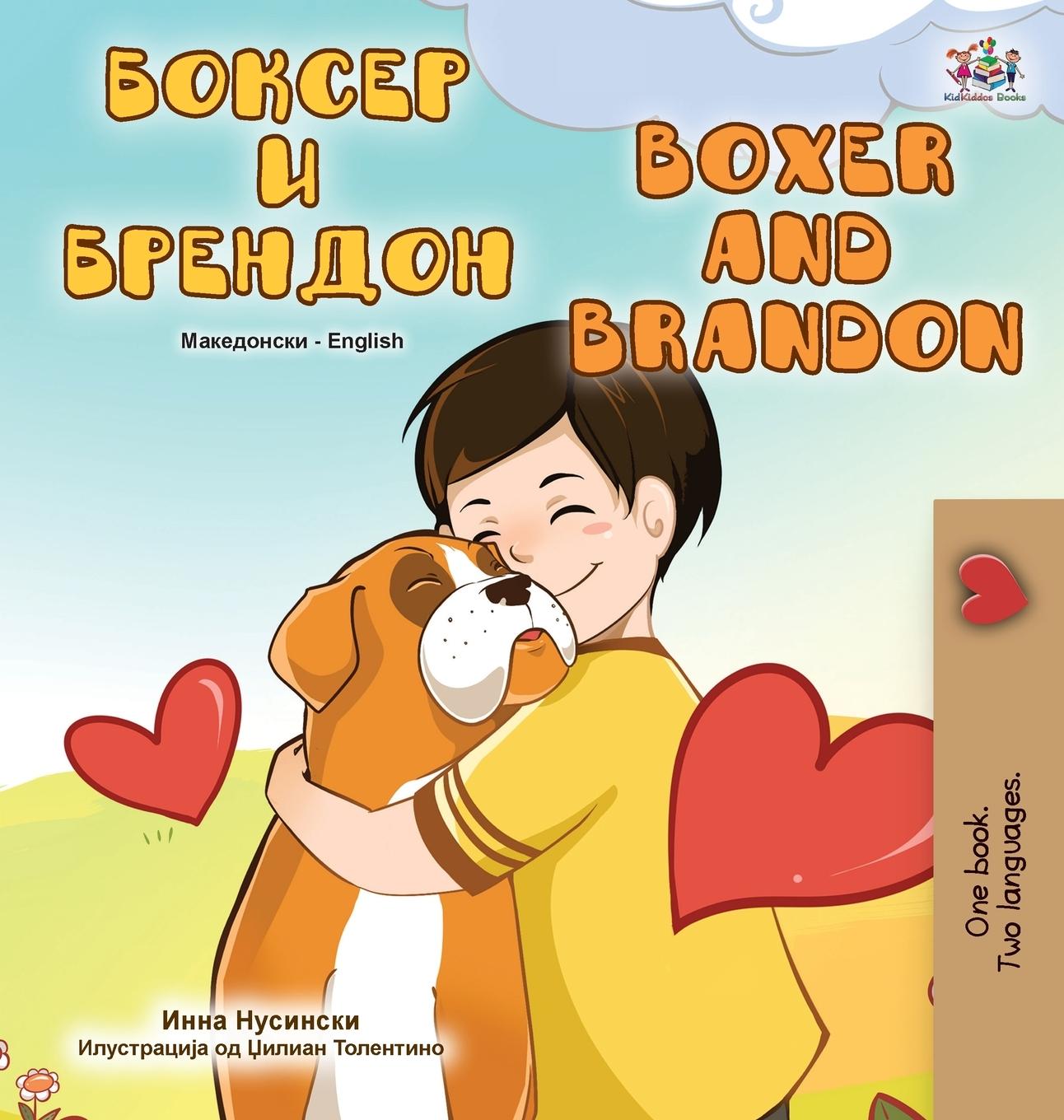Kniha Boxer and Brandon (Macedonian English Bilingual Children's Book) Inna Nusinsky