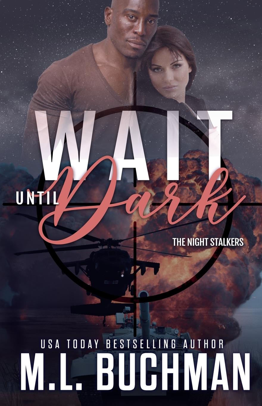 Knjiga Wait Until Dark M. L. Buchman