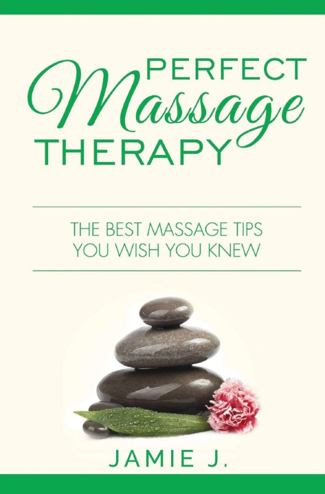 Könyv Perfect Massage Therapy 