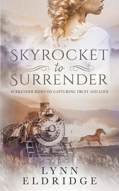 Книга Skyrocket to Surrender Lynn Eldridge