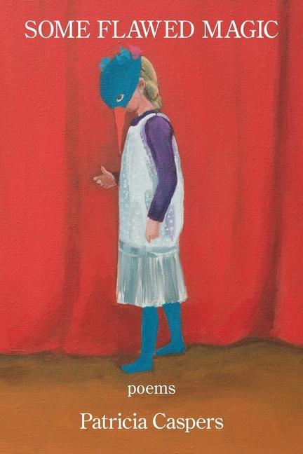 Knjiga Some Flawed Magic Patricia Caspers