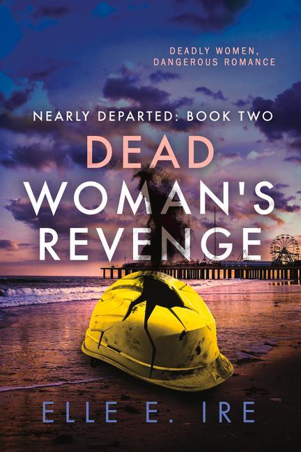 Knjiga Dead Woman's Revenge Elle E Ire