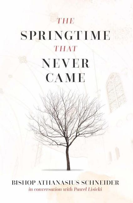 Книга The Springtime That Never Came: In Conversation with Pawel Lisicki 