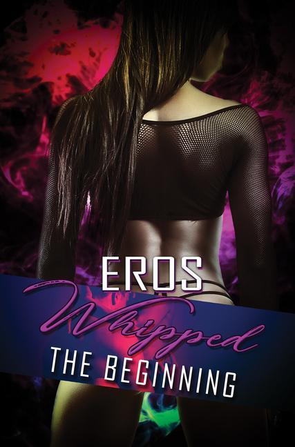 Knjiga Whipped Eros