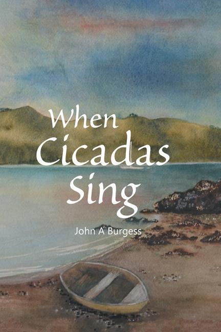 Knjiga When Cicadas Sing John A Burgess