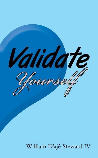 Buch Validate Yourself William D'ajé Steward IV