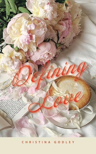 Buch Defining Love Christina Godley