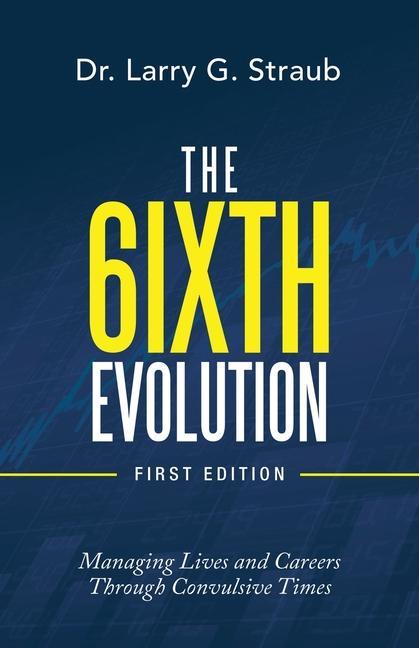 Kniha 6Ixth Evolution Dr. Larry G. Straub