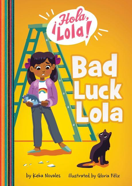 Kniha Bad Luck Lola Gloria Felix