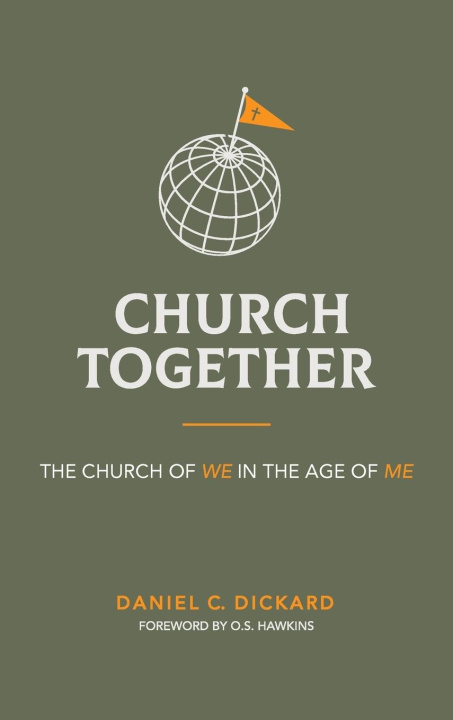 Buch Church Together Daniel C. Dickard