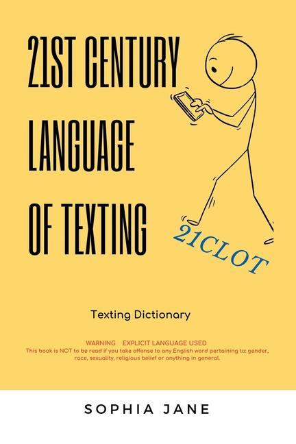 Knjiga 21St Century Language of Texting Sophie Jane