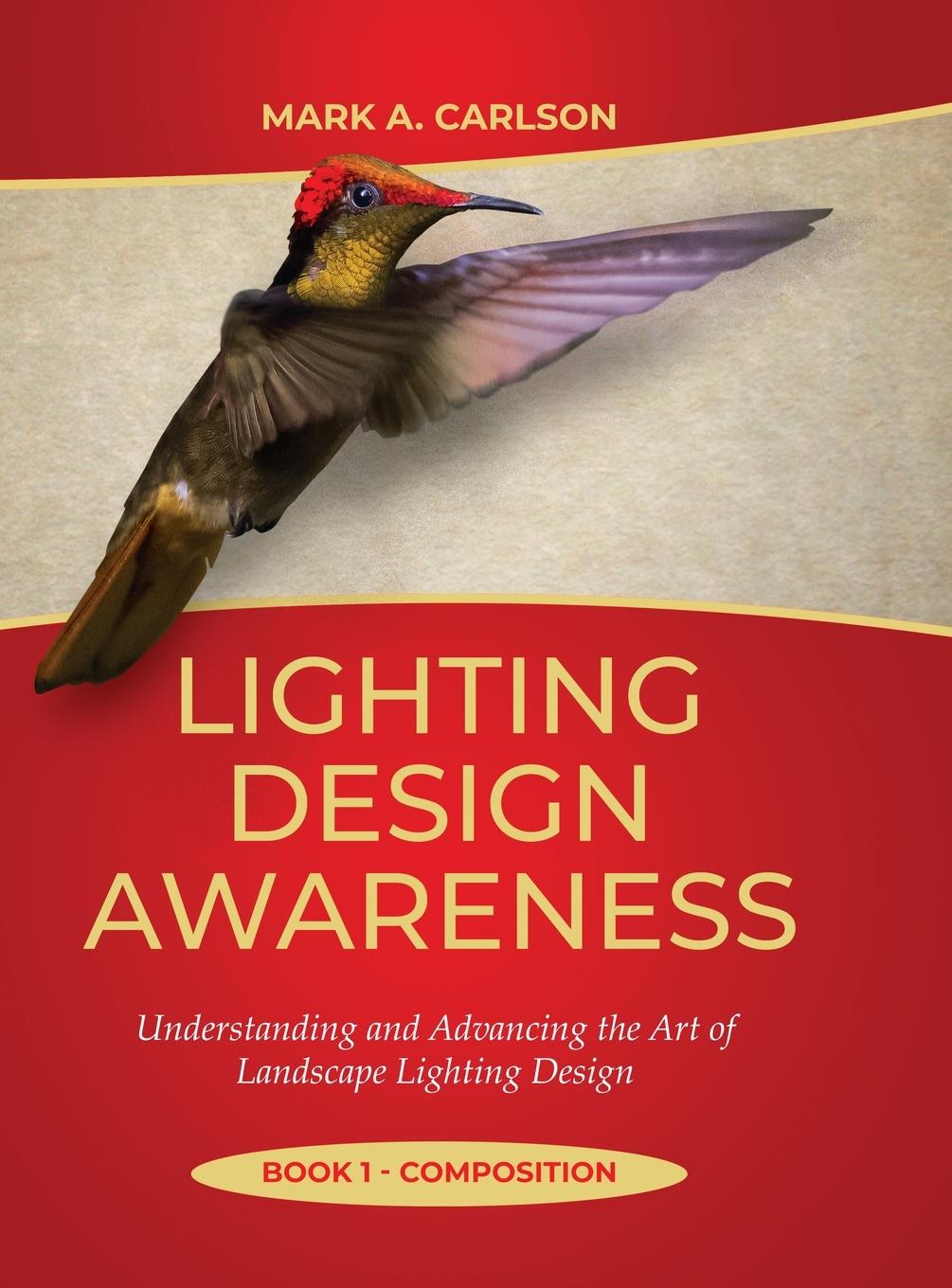 Knjiga Lighting Design Awareness--Composition Mark Carlson