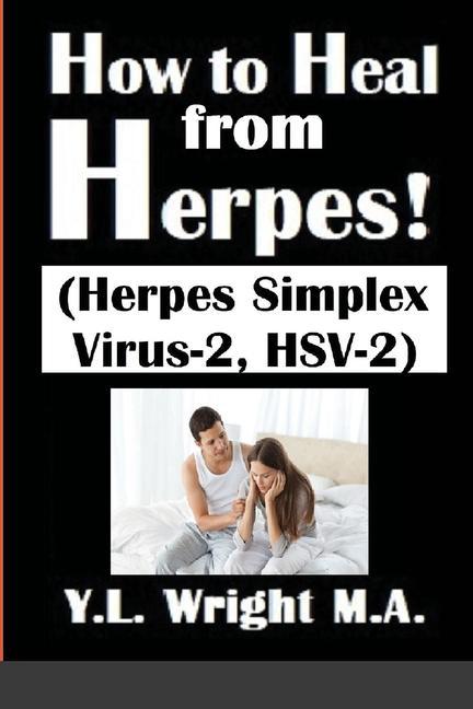 Carte How to Heal from Herpes! (Herpes Simplex Virus-2, HSV-2) 
