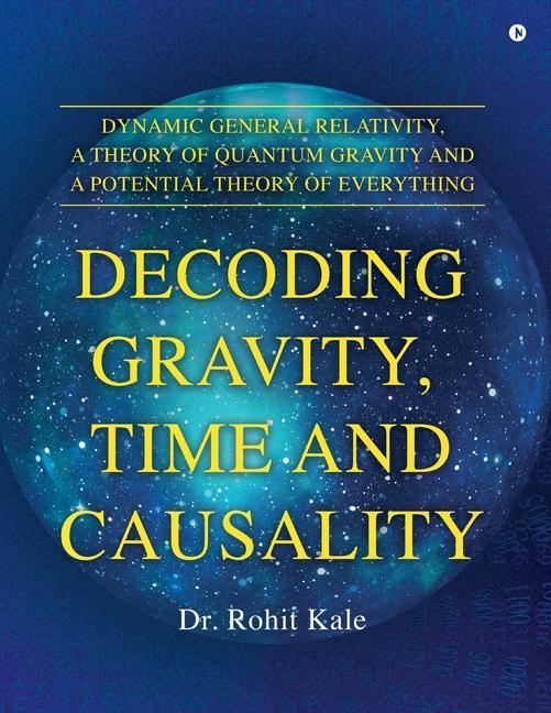 Книга Decoding Gravity, Time and Causality 