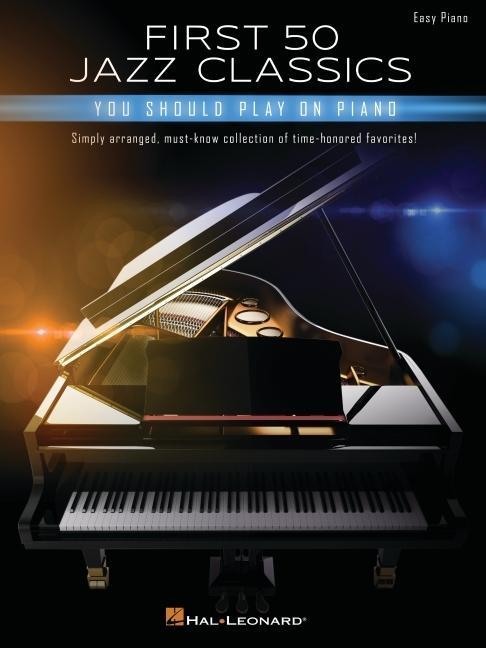 Könyv First 50 Jazz Classics You Should Play on Piano 