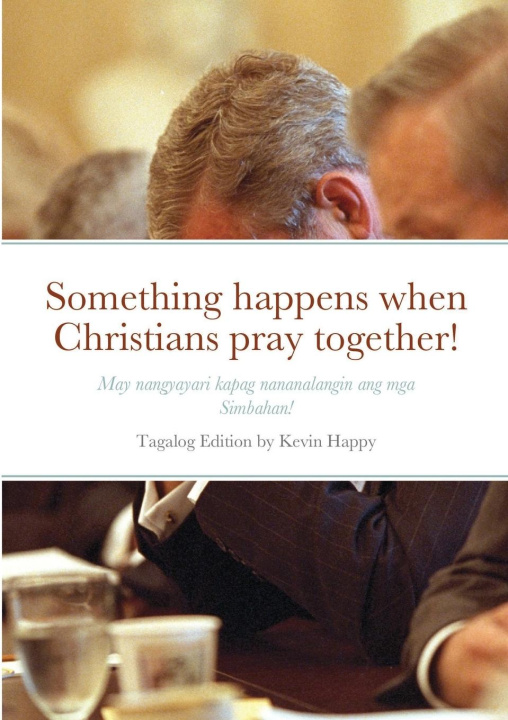 Kniha Something happens when Christians pray together! 