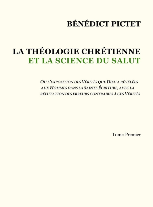 Kniha Tome I - LA THEOLOGIE CHRETIENNE ET LA SCIENCE DU SALUT 