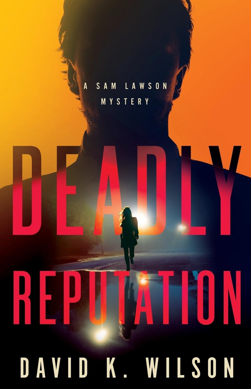 Knjiga DEADLY REPUTATION David K Wilson