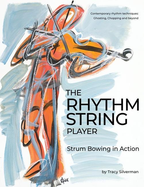 Knjiga Rhythm String Player Tracy Scott Silverman