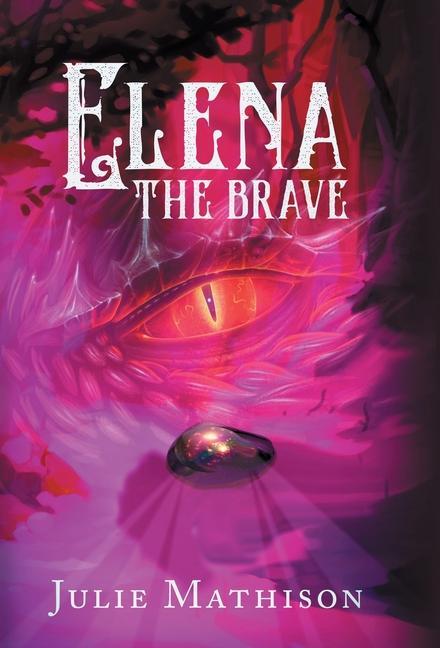 Книга Elena the Brave Julie Mathison
