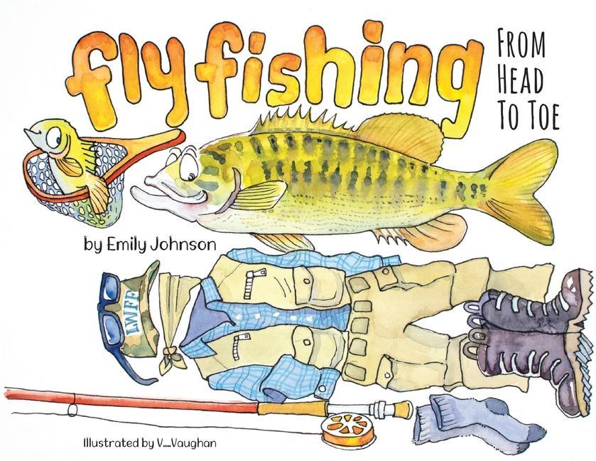 Knjiga Fly Fishing From Head To Toe V. Vaughan