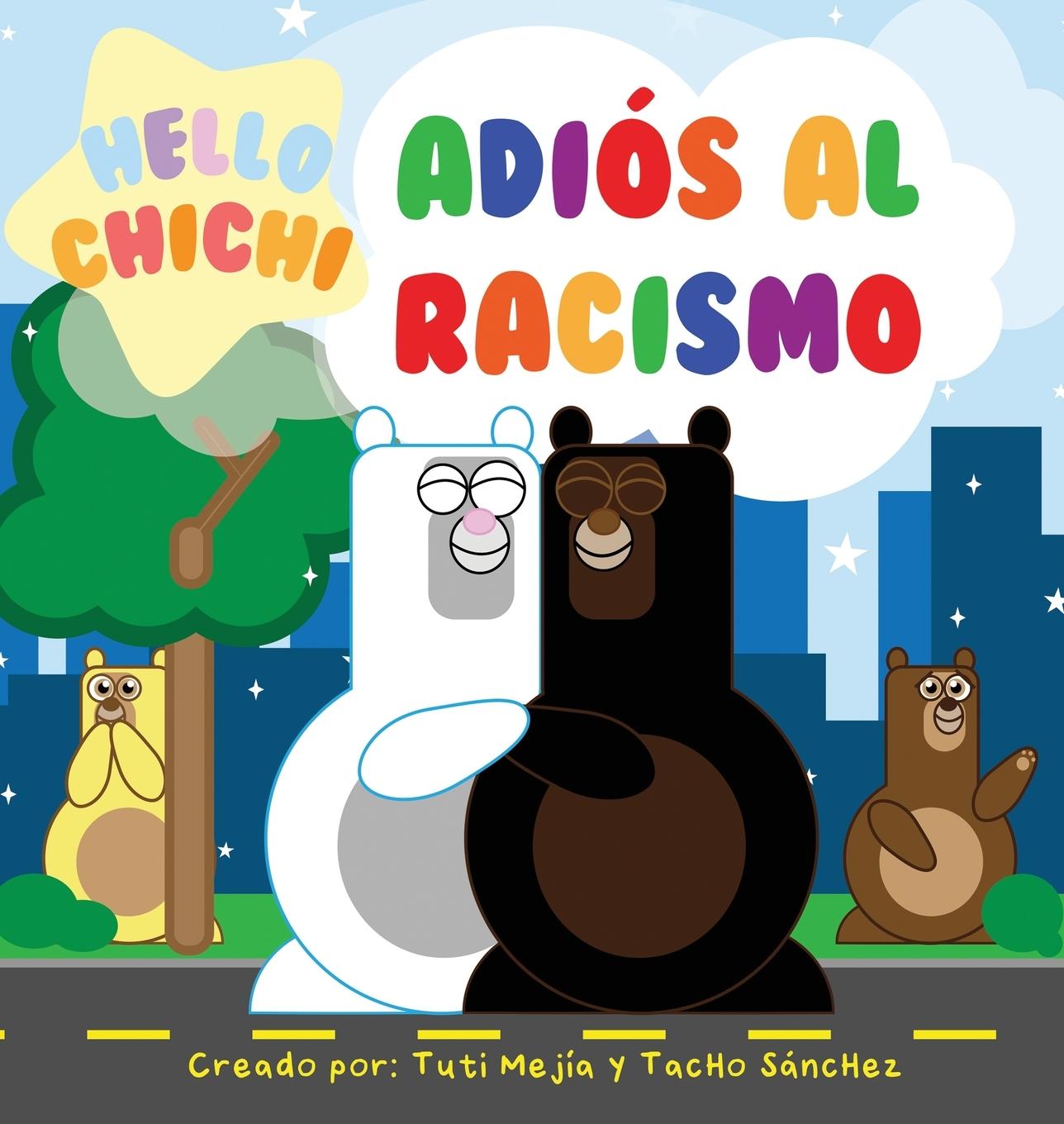 Kniha Adios al Racismo Tacho Sanchez