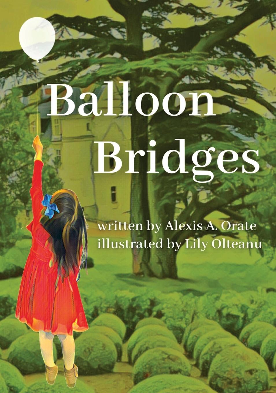 Knjiga Balloon Bridges Alexis Orate