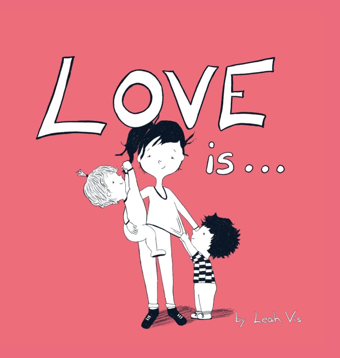 Książka Love Is... Leah Vis