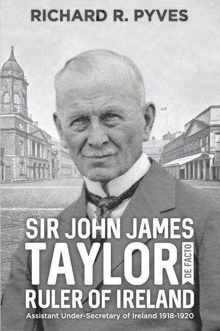 Carte Sir John James Taylor De Facto Ruler of Ireland 